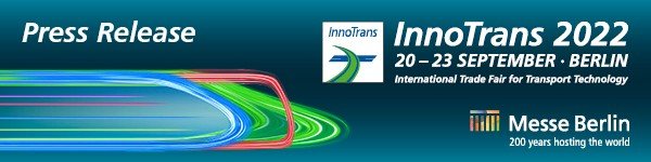 InnoTrans 2022: Nachhaltige Mobilität im Fokus